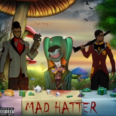 Mad Hatter - JetBoy Tai ft Gritty Gwap