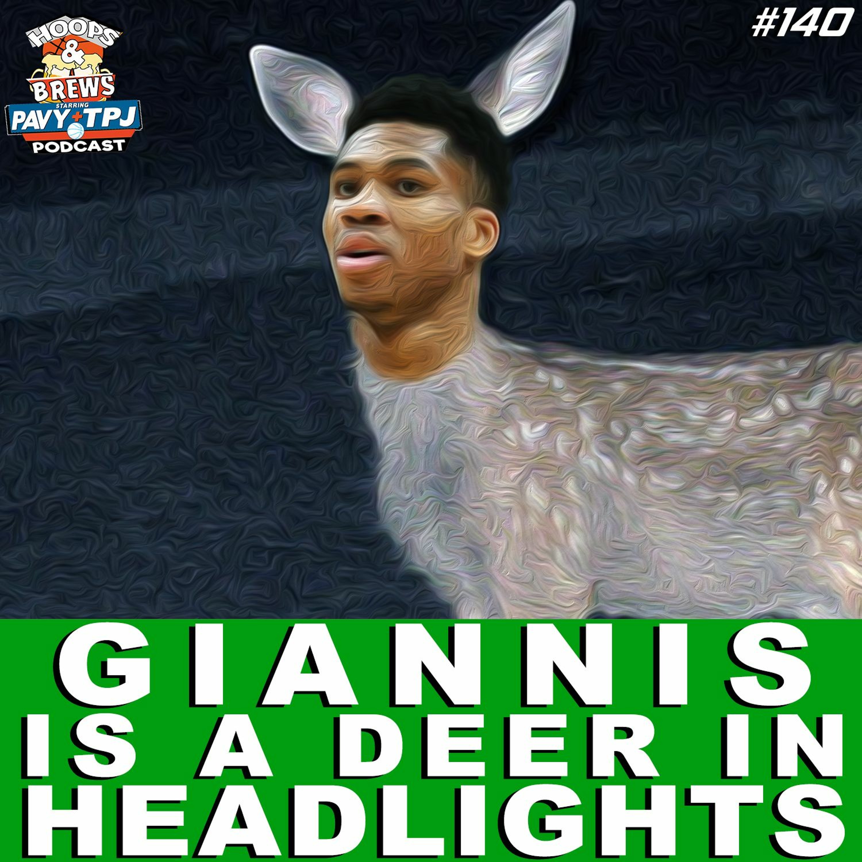 #HoopsNBrews 140: Giannis is a Deer in Headlights (feat. @Start-a-Dialog) episode artwork
