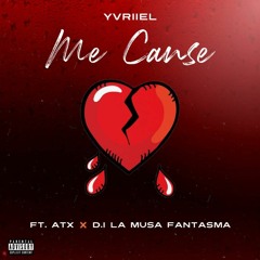 Yvriiel - Me Canse Ft A.T.X , D.I La Musa Fantasma