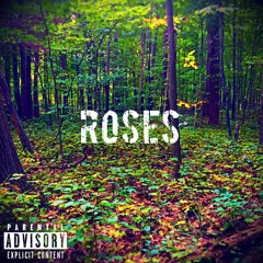 Roses (Prod. Homage)