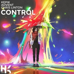 KEPIK x ADVENT x Chris Linton - Control
