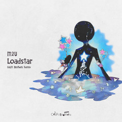 M2U - Loadstar (CellPi Brothers Retouch)