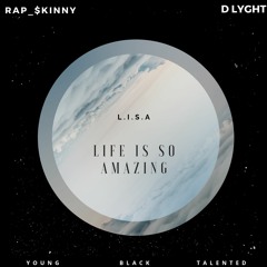 Rap $kinny Ft DLyght L.I.S.A