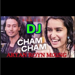 Cham-cham-may-nachu-aaj-cham-Cham || Baaghi || Full Electro Dj Hard Remix Song || ARYAN ROYN MIXING