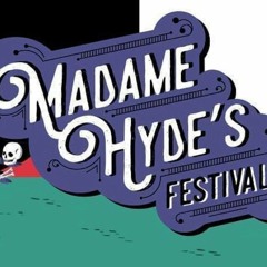 Serotonine @ Madame Hydes Festival