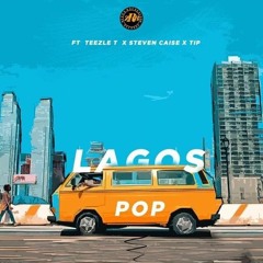 ZRB - Lagos Pop Feat. Teezle T, Steven Caise & TIP