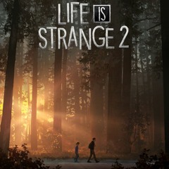 Life Is Strange 2 - End Music