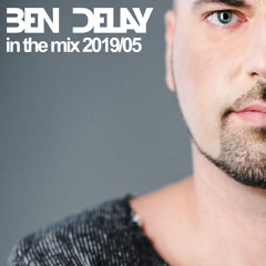 BEN DELAY in the mix 2019/05