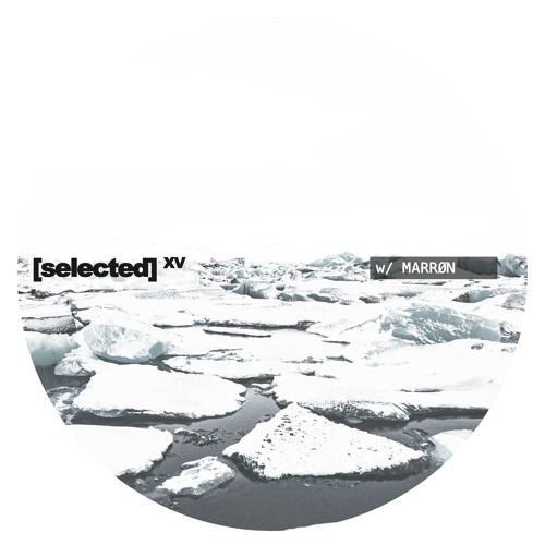 [selected] podcast 015 w/ MARRØN