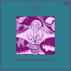 Substitute (ft. Sma Rag Da)