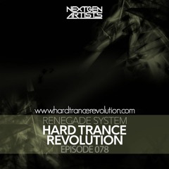 Renegade System Presents Hard Trance Revolution 078