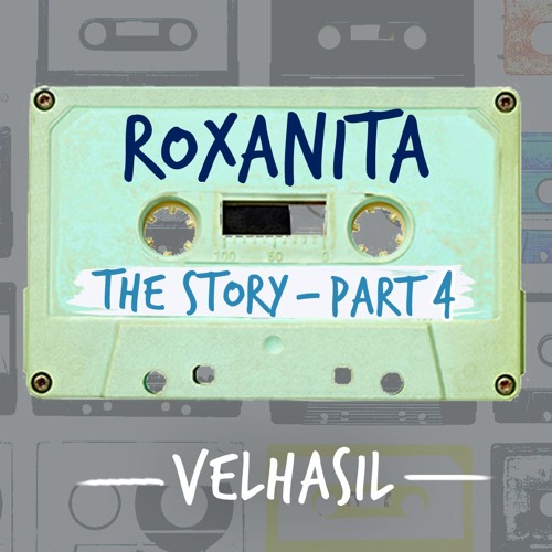 The Story Part 4 by "Roxānitā"