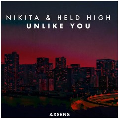 NIKITA - Unlike You (Ft. Held High)