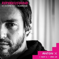 Anton X - Reperkusound Festival 2019 [Dj set]