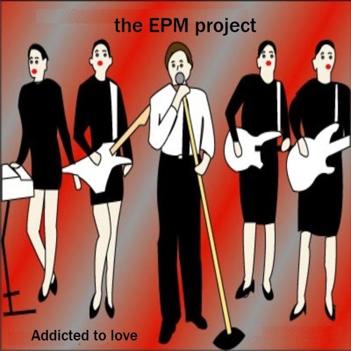 Stream Addicted to love (in the style of Robert Palmer) by the EPM project  | Listen online for free on SoundCloud