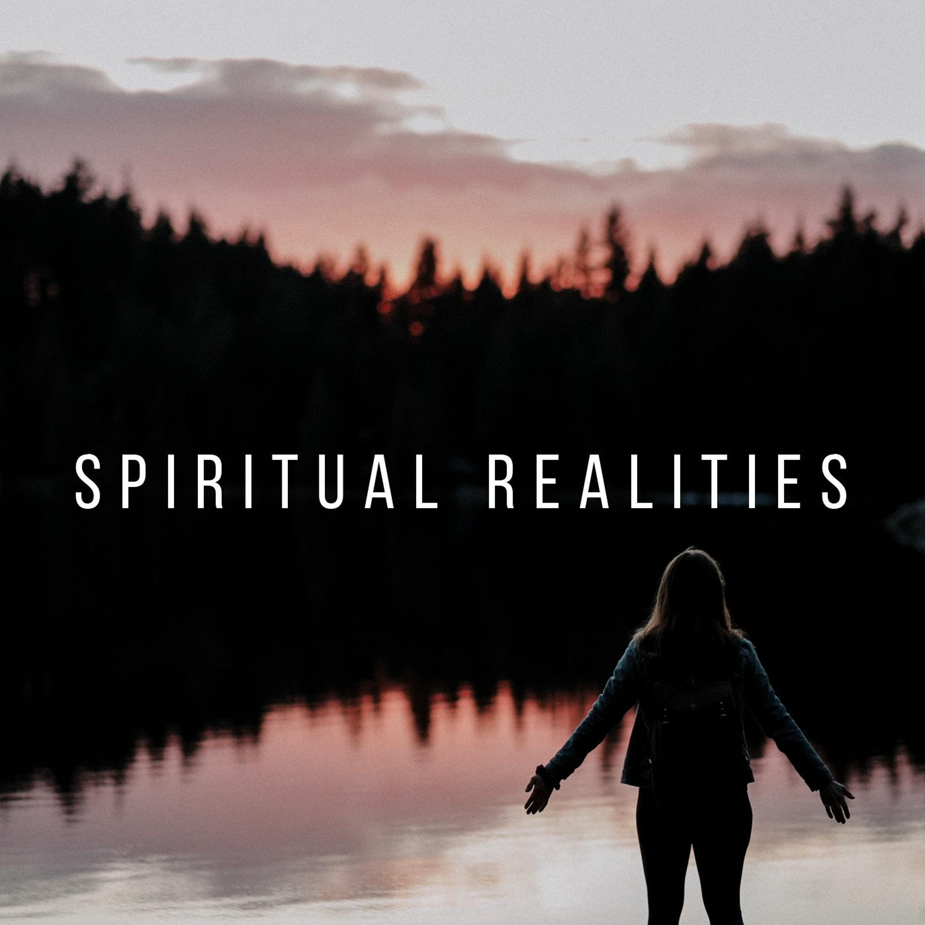 Spiritual Realities - Part 2 episode artwork