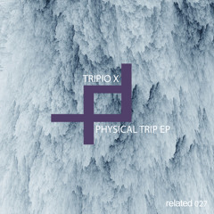 Tripio X - Criminal Trip (Original Mix)