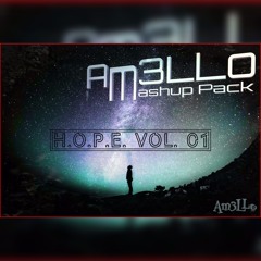 H.O.P.E Vol.01 / Am3LLo Mashup-Pack / 20 Mashup's / Minimix *FREE DL*