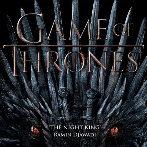 Ramin Djawadi - The Night King (Game Of Thrones: Season 8)