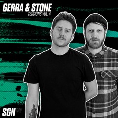 SGN Sessions: Gerra & Stone