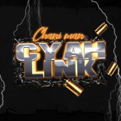 Chani Man - Cyah Link (Audio 2K19)