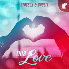 Stay Box & Cadett - This Is Love (Original Mix)
