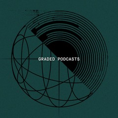 Graded Podcasts