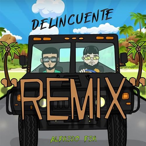 Stream Alfredo Fer, Farruko, Anuel AA - Delincuente [Remix] by Alfredo Fer  | Listen online for free on SoundCloud