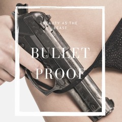 BULLETPROOF (Instrumental)