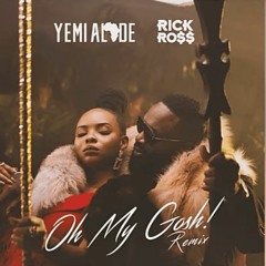 Yemi Alade Ft. Rick Ross – Oh My Gosh Remix (Prod. By DJ Coublon)