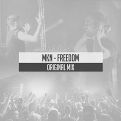 MKN - Freedom | OUT NOW!