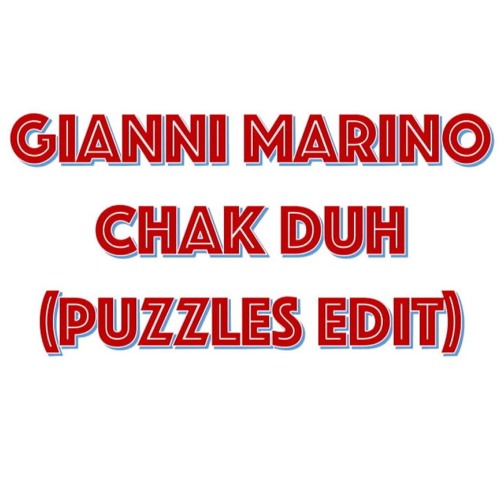 Gianno Marino - Chak Duh (Puzzles Edit)[Free Download]