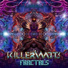Killerwatts - Fractals ...NOW OUT !!