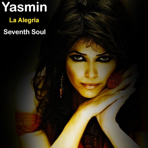 Listen to Yasmin Levy - La Alegria (Seventh Soul Remix) by Seventh Soul in  dd playlist online for free on SoundCloud