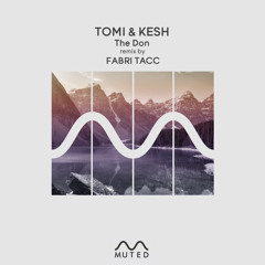 Tomi&Kesh - The Don (Original Mix)