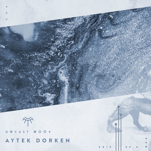 Stream Dwcast 004 Aytek Dorken By Dreams Way Listen Online For Stream Dwcast 004 Aytek Dorken By Dreams Way Listen Online For