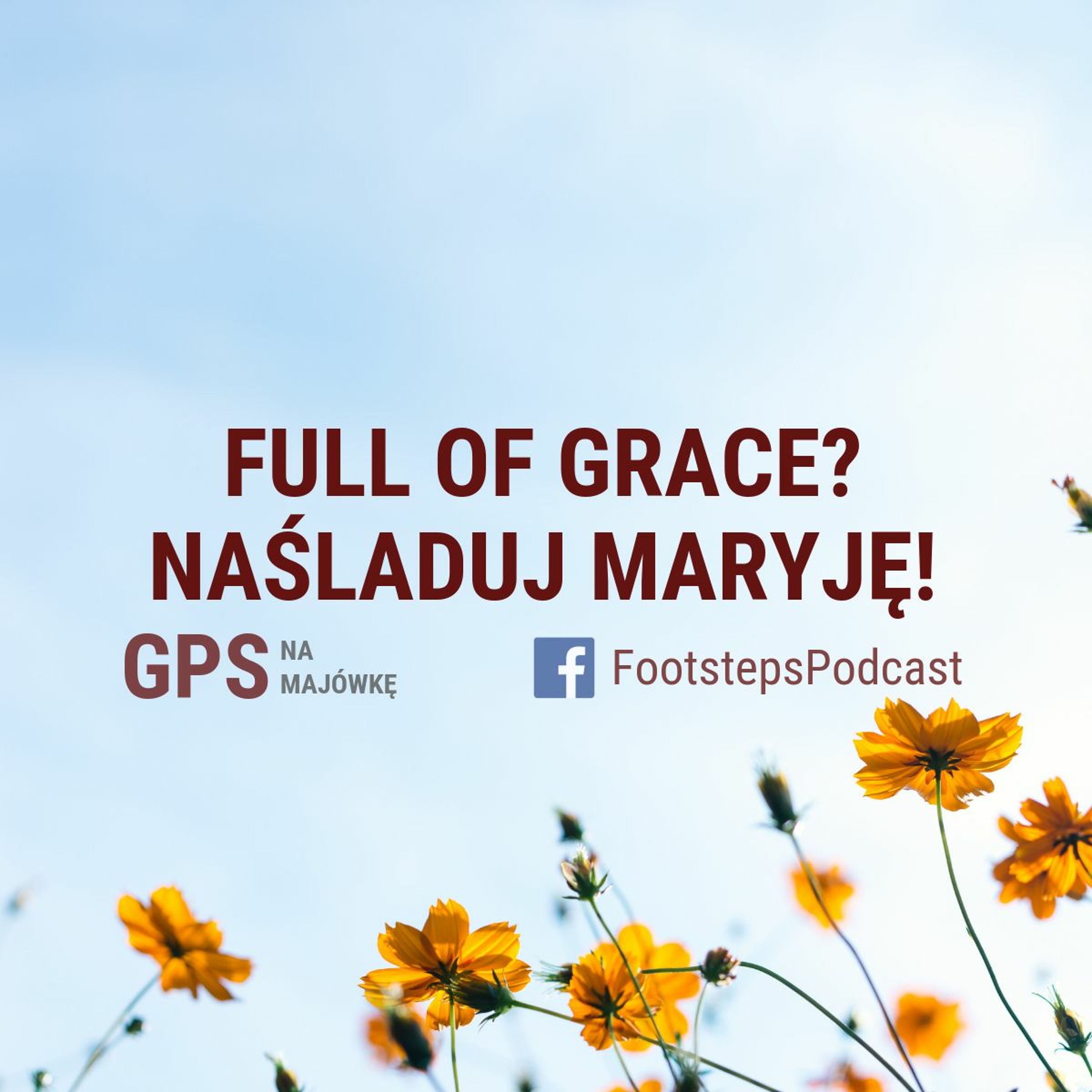 Full Of Grace? Naśladuj Maryję! episode artwork