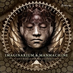 Imaginarium & ManMachine - Controlled Hallucination | OUT NOW on Digital Om!