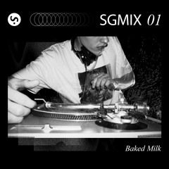 SGMIX 01: Baked Milk