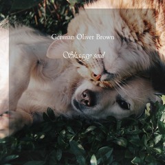 German O. Brown - Shaggy soul