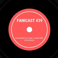 Fanicast #39