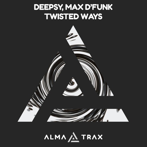 Deepsy & Max d'Funk - Twisted Ways (Original Mix)