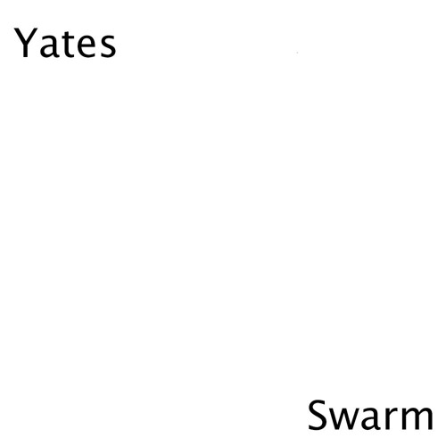 Yates - Swarm