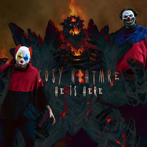 COSY NGHTMRE - He is here