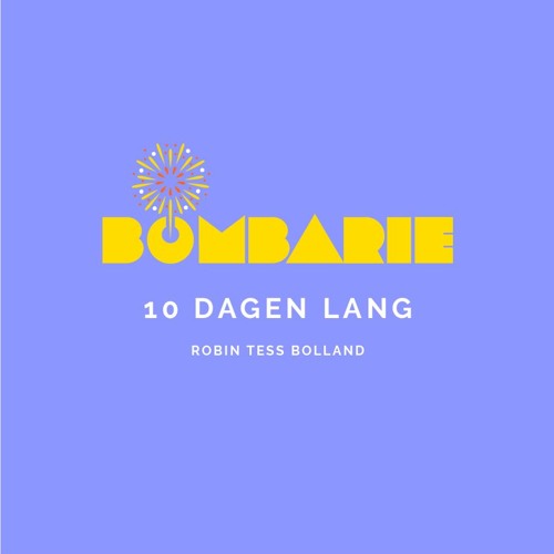 10 Dagen Lang (Robin Tess Bolland)