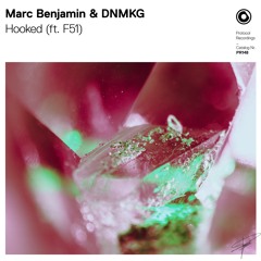 Marc Benjamin & DNMKG - Hooked (ft F51)