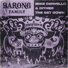 Mike Cervello & Dither - The Get Down [OUT NOW]