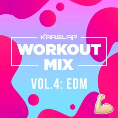 Workout Mix Vol. 4 - EDM