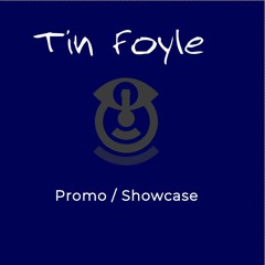 TinFoyle - Promo/Showcase