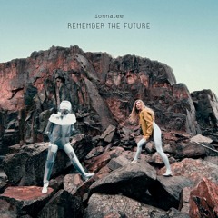 ionnalee; REMEMBER THE FUTURE
